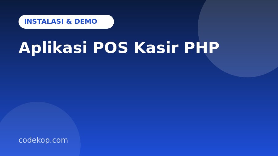 Cara Instal dan Mencoba Aplikasi POS Kasir PHP: Panduan Langkah demi Langkah