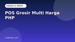 Harga POS Grosir Multi Harga PHP: Paket, Biaya, dan Cara Membeli