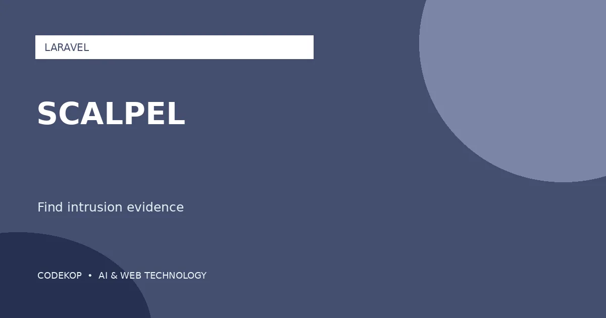 Laravel Scalpel Memindai Bukti Intrusi pada Filesystem