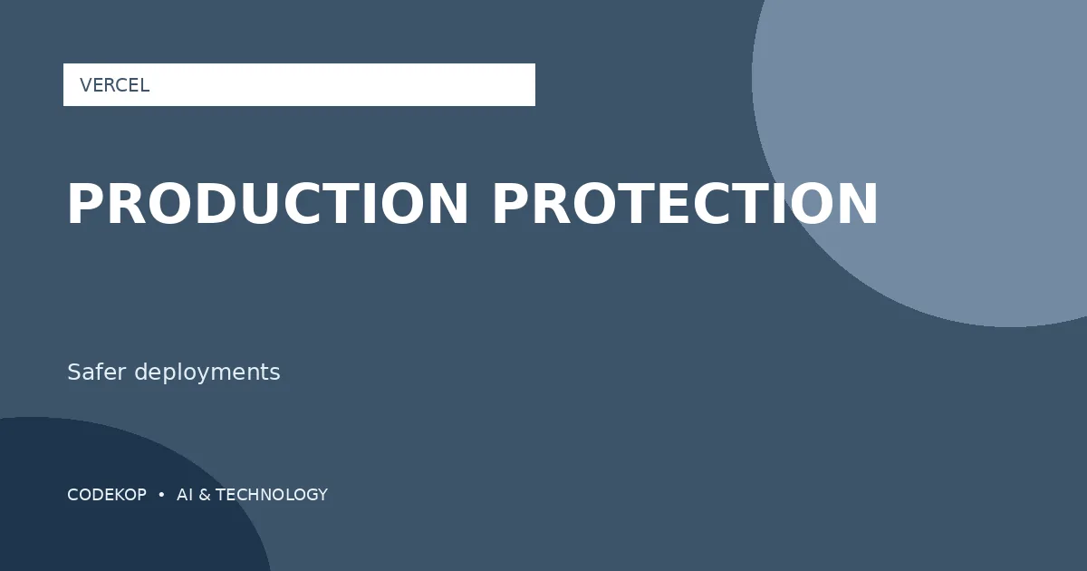 Vercel Menyediakan Proteksi Deployment Production