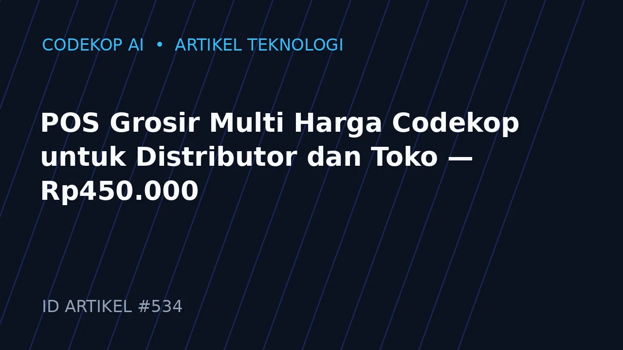 POS Grosir Multi Harga Codekop untuk Distributor dan Toko — Rp450.000