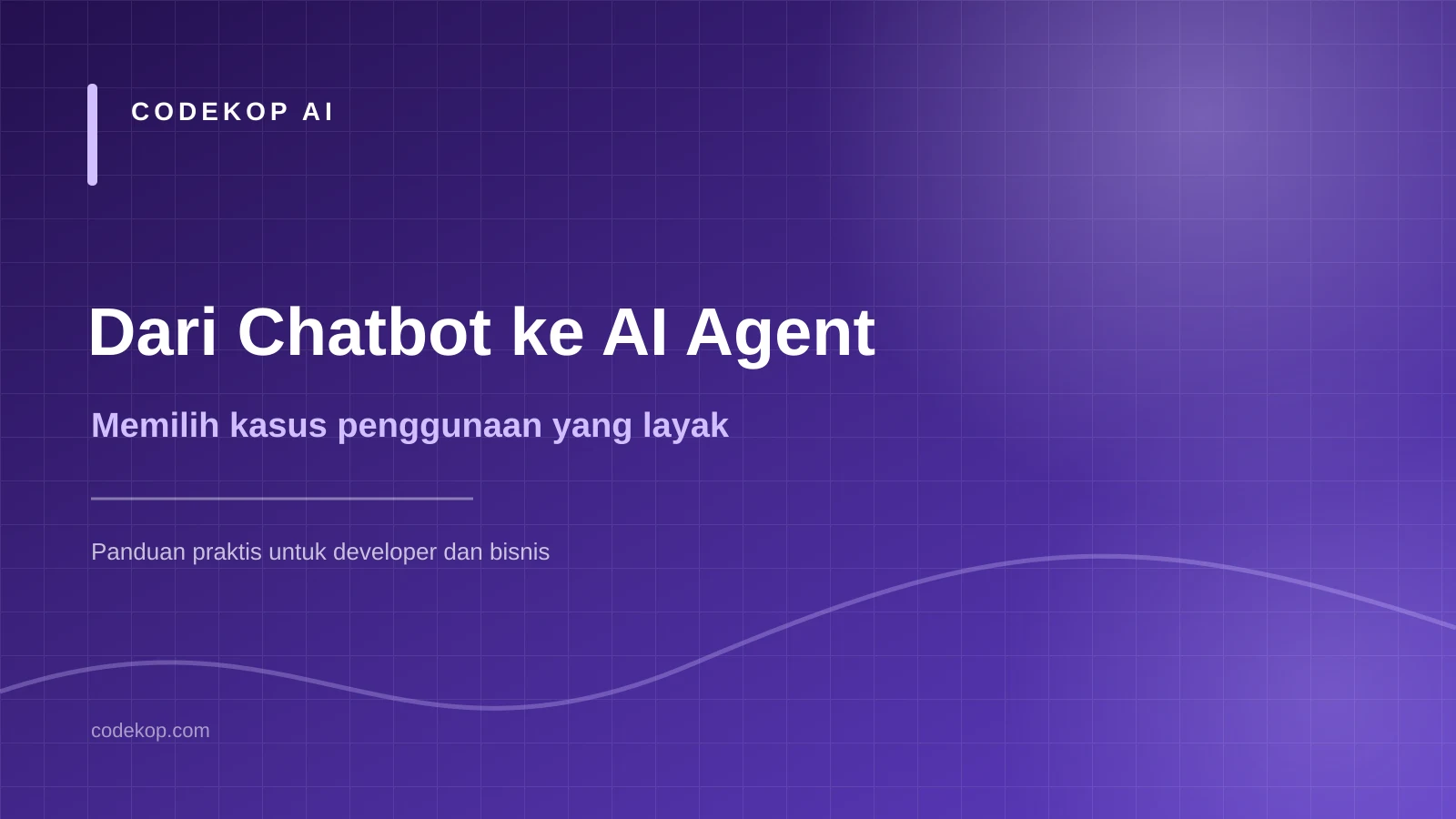 Dari Chatbot ke AI Agent: Cara Memilih Kasus Penggunaan yang Layak