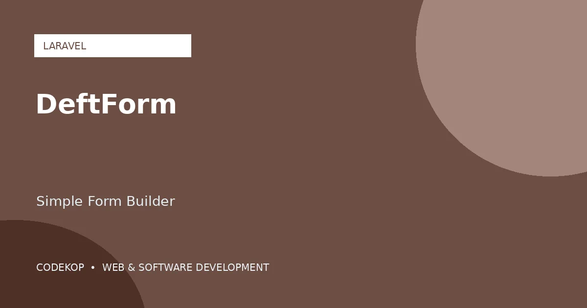 DeftForm menawarkan form builder Laravel yang sederhana dan fleksibel