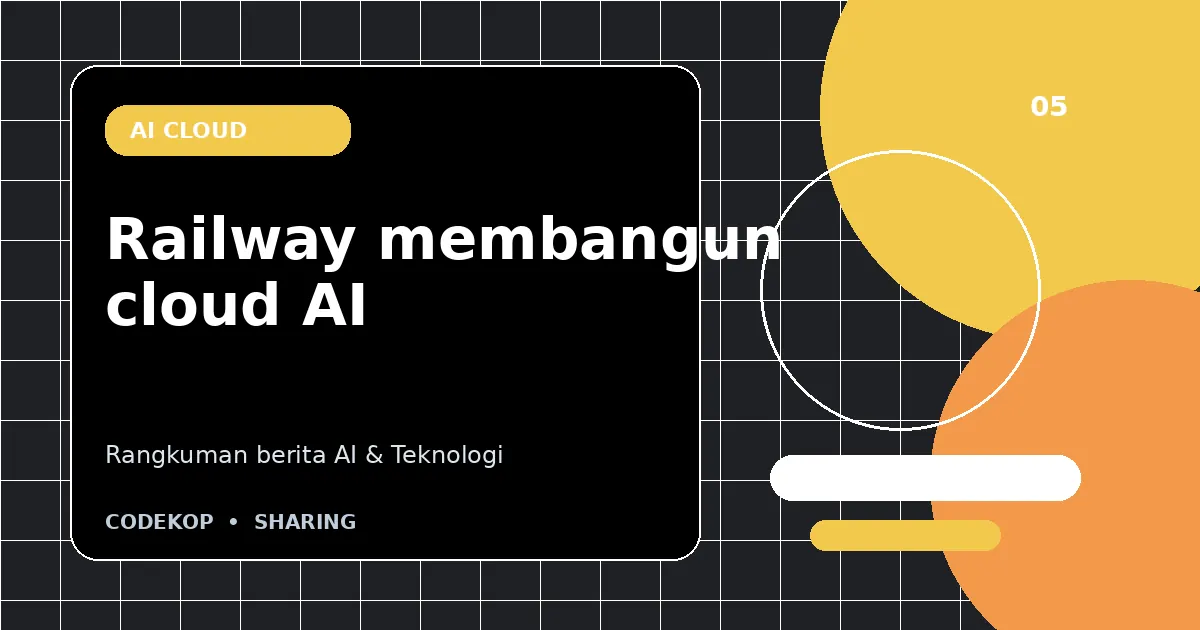 Railway menggalang US$100 juta untuk membangun cloud yang berfokus pada AI
