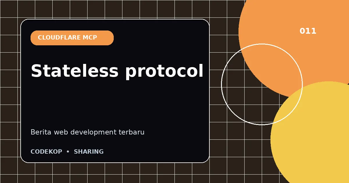 Cloudflare membahas generasi berikutnya dari Model Context Protocol