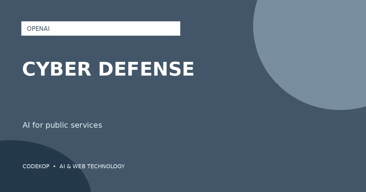 OpenAI Memperluas Akses AI dan Cyber Defense untuk Pemerintah