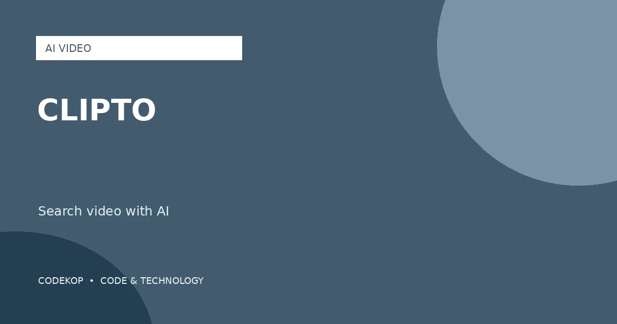 Startup AI Pencarian Video Clipto Mencapai Valuasi US$250 Juta