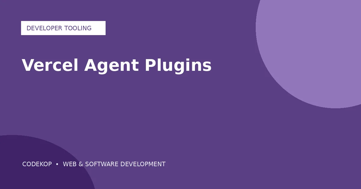 Vercel memperkenalkan Agent Plugins sebagai standar terbuka untuk AI Agent
