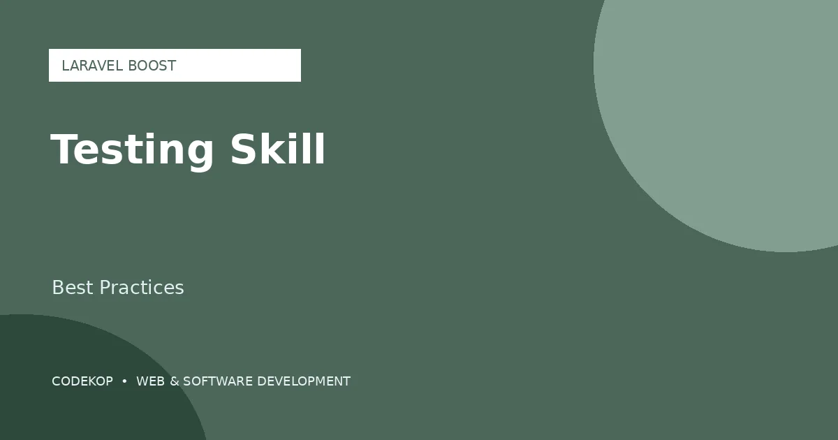 Laravel Boost 2.6.0 Menambahkan Testing Best Practices Skill