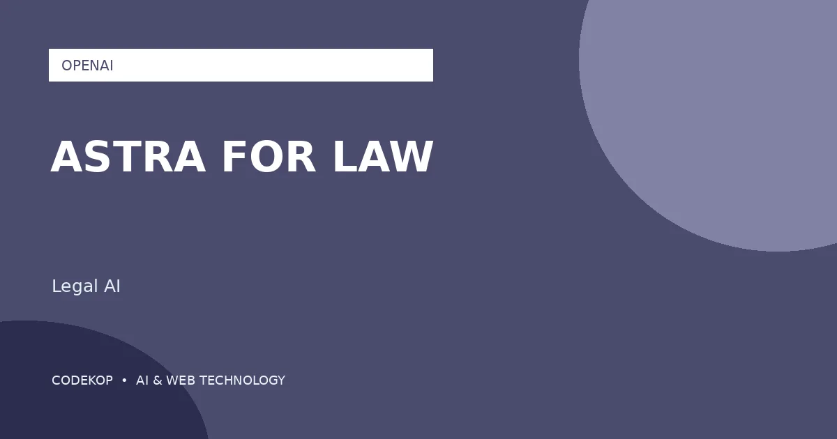 OpenAI Memperkenalkan Astra untuk Bidang Hukum