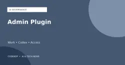 OpenAI memperkenalkan admin plugin untuk ChatGPT Work dan Codex