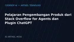 Pelajaran Pengembangan Produk dari Stack Overflow for Agents dan Plugin ChatGPT