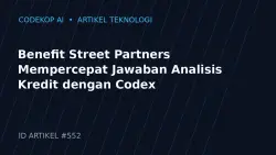 Benefit Street Partners Mempercepat Jawaban Analisis Kredit dengan Codex